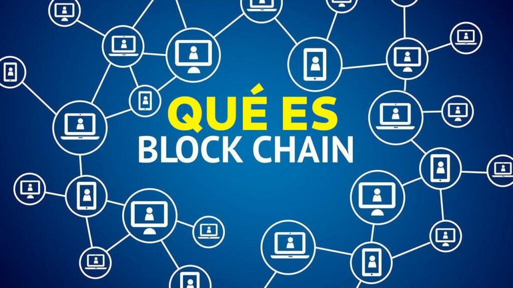 Qu Es Blockchain Y C Mo Funciona Gu A En Espa Ol