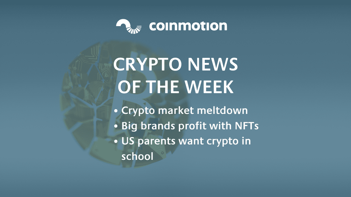 The crypto market is struggling, clothing brands are making money with NFTs, and US parents want crypto to be taught in school