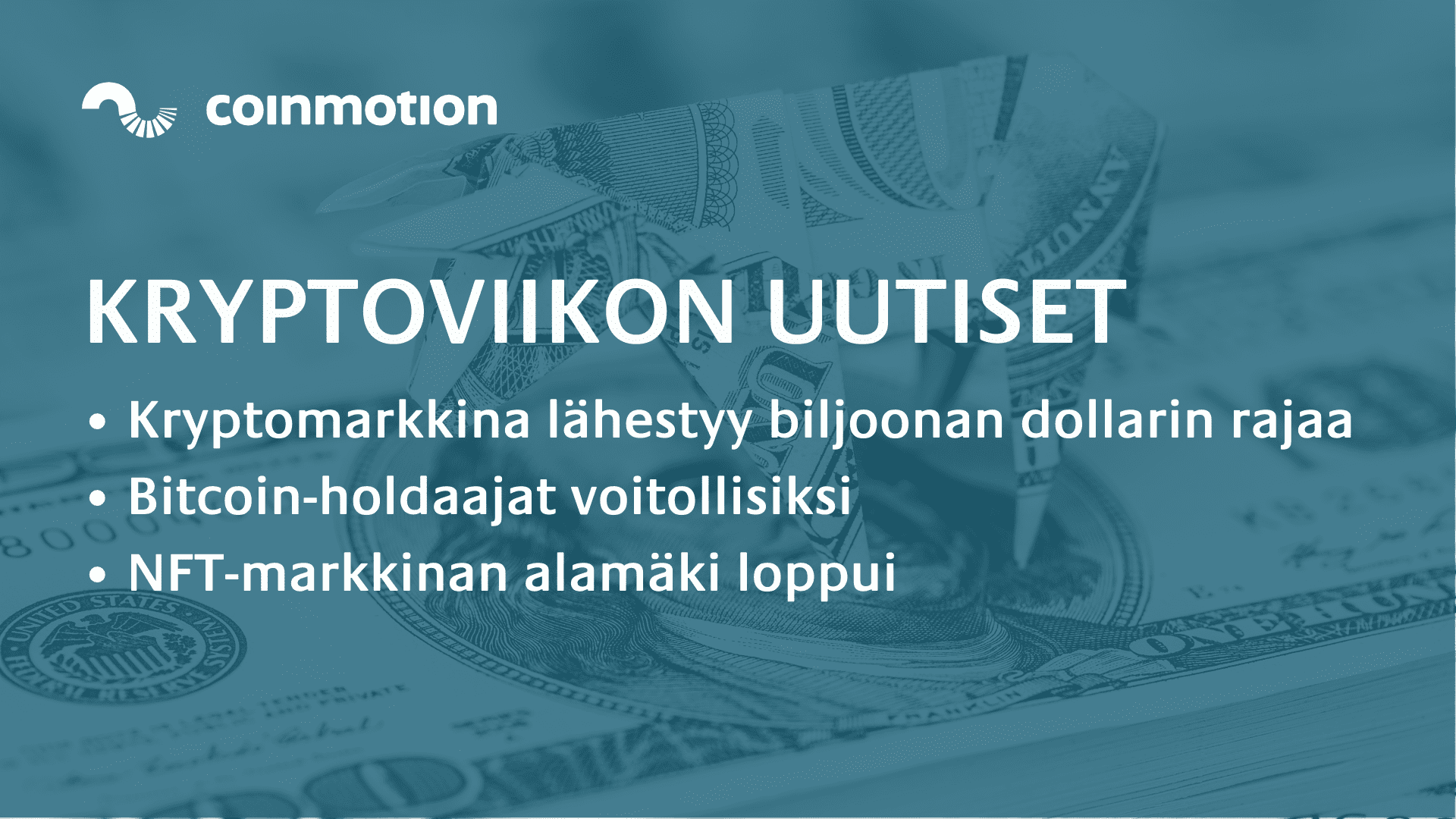 Inflaatio hidastunut & kryptomarkkinat nousussa | Coinmotion